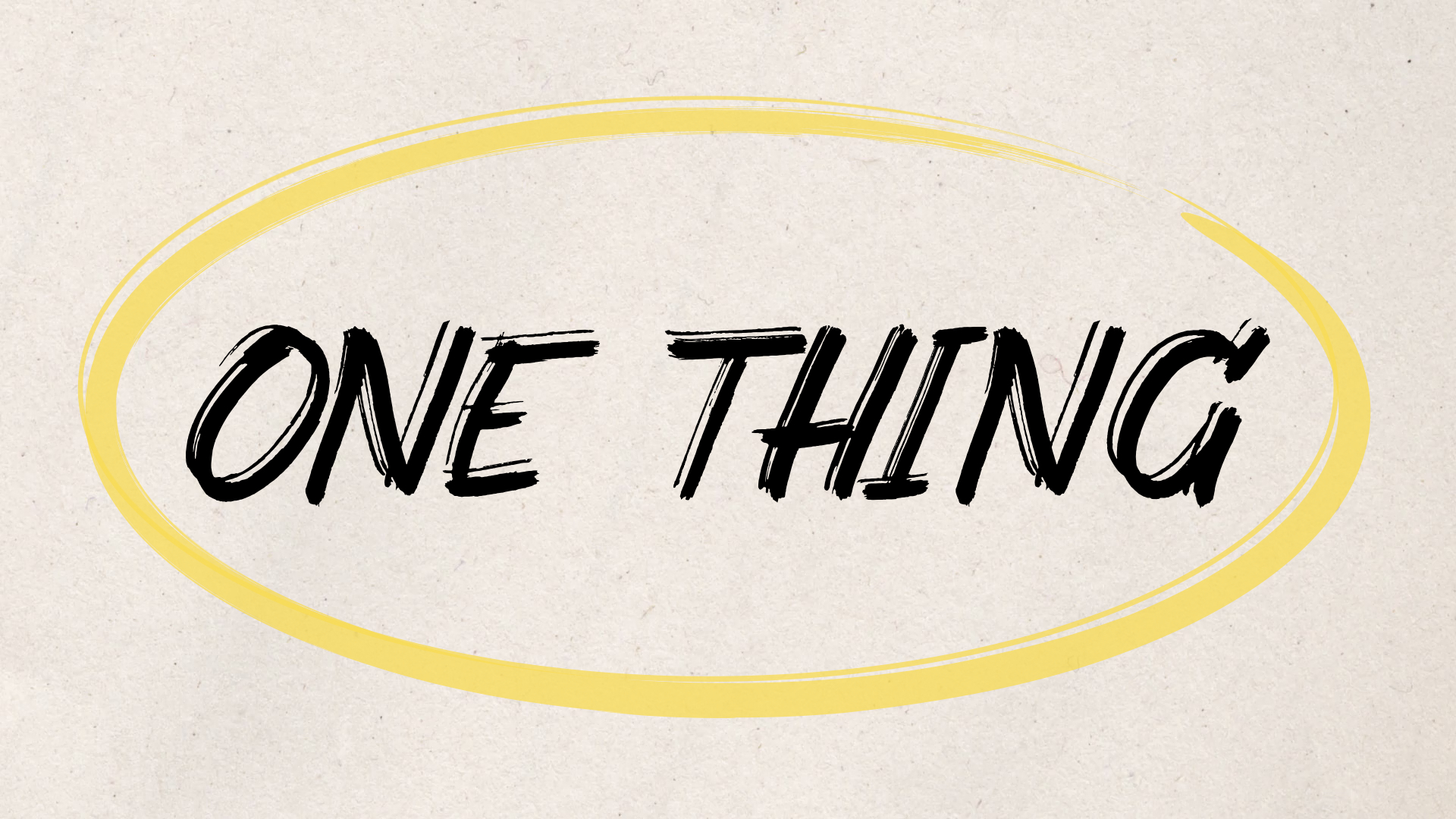 One Thing